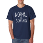 Marškinėliai Normal is boring Marškinėliai Normal is boring